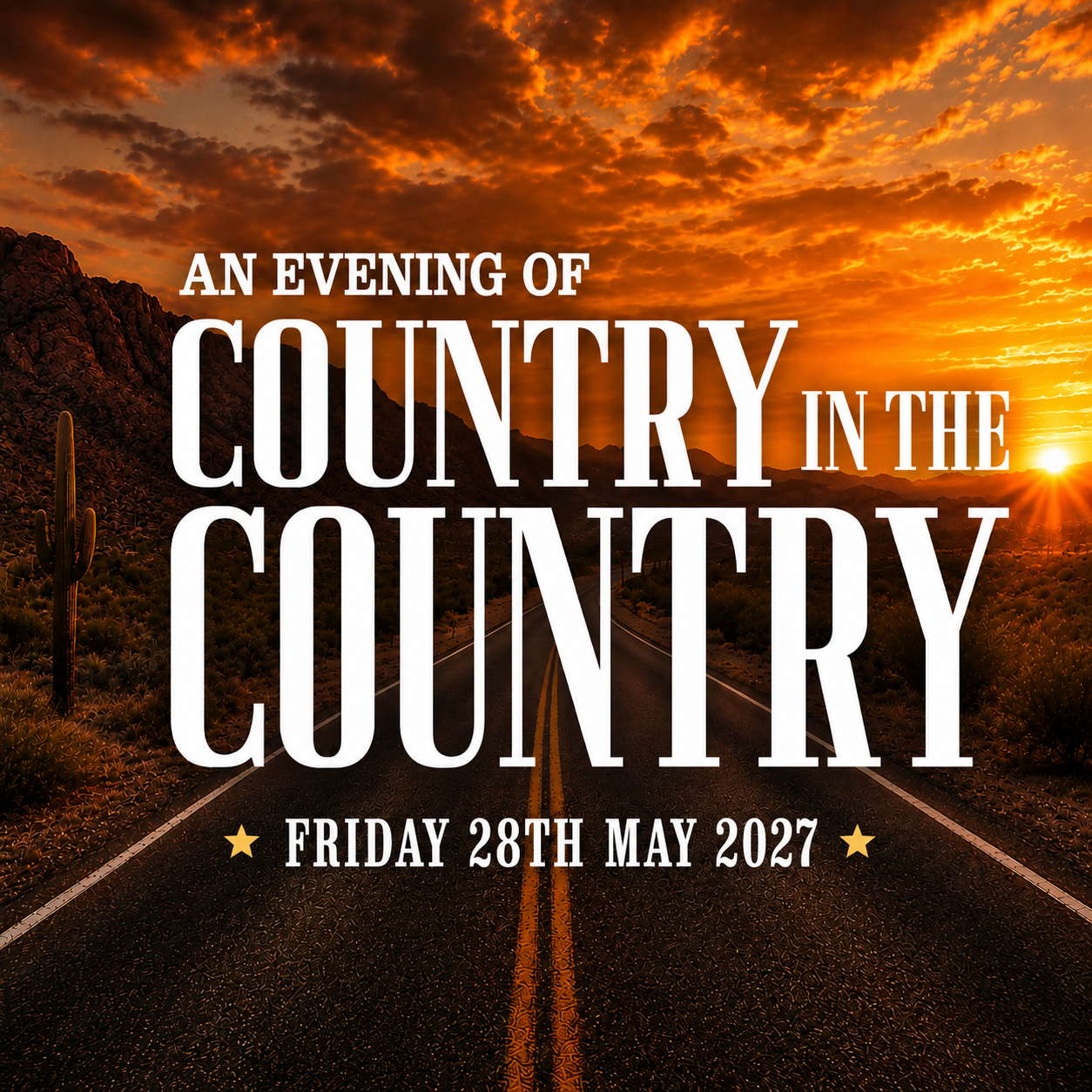 Country in the Country Ely 2027 poster — Friday 28 May 2027, warm desert sunset road.
